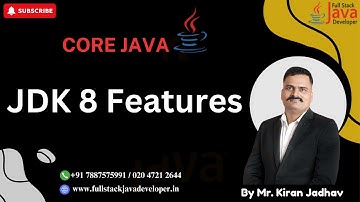 JDK 8 Features | Learn with Mr. Kiran Jadhav