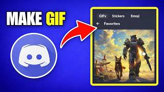 How to Make Your Own GIF for Discord (Complete Guide)