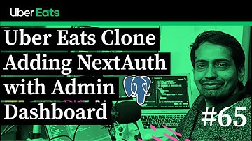 Uber Eats Clone -  Next Auth with Next JS 13.x for Dashboard App Integration   #65