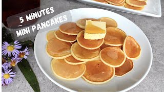 Easy 5 minutes Mini Pancakes Recipe