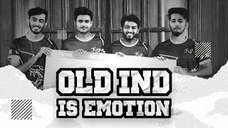OLD IND is an Emotion | sc0ut : Old Team Ind in ACTION!