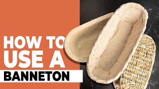 How to Use a Banneton | What is a Banneton?