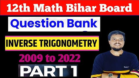 2009 से 2022 question Bank Inverse Trigonometrc Function, Important for board exam 2023