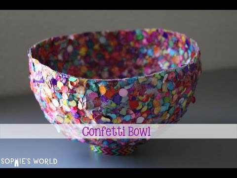 Wie man einen Confetti Bowl - Part One | Sofies Welt