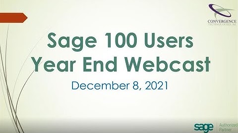 Sage 100 Year End Webinar 2021