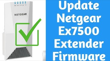 How to Update Netgear Ex7500 Ac2200 Firmware Version | How to Update Netgear Extender Software?