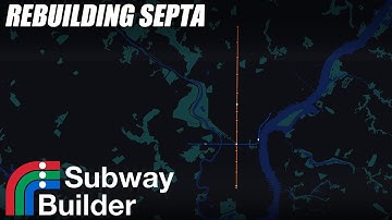 Rebuilding SEPTA - Subway Builder | EP 1