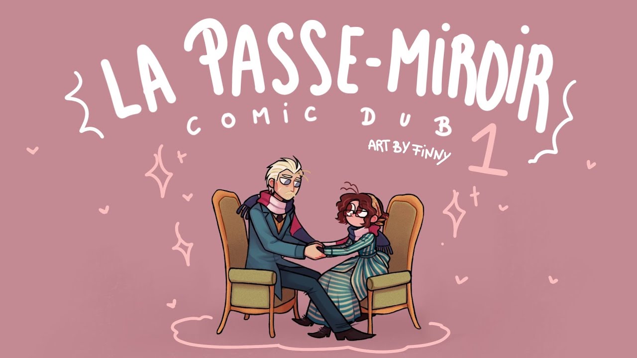 La Passe Miroir : Comic Dub (Finny/BookFish) 