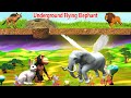 उड़ता हुआ हाथी और दो दोस्त Flying Elephant and two Friends Kahani - Underground Flying Elephant