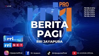 BERITA PAGI RRI PRO 1 JAYAPURA , JUMAT 26 APRIL 2024
