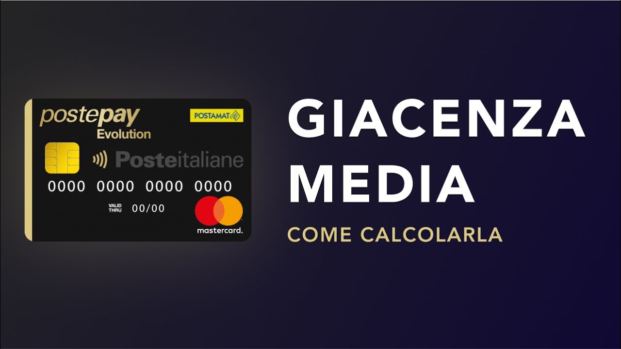 Come Calcolare la Giacenza Media nella Postepay Evolution YouTube