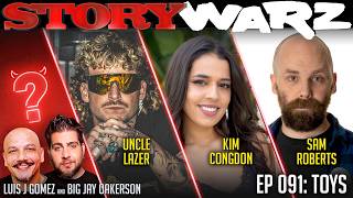 Kim Congdon vs Uncle Lazer vs Sam Roberts | Story Warz | Episode 091: Toys
