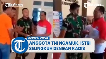 Viral Video Anggota TNI Ngamuk Di Kantor Disperindag Karena Istri Selingkuh