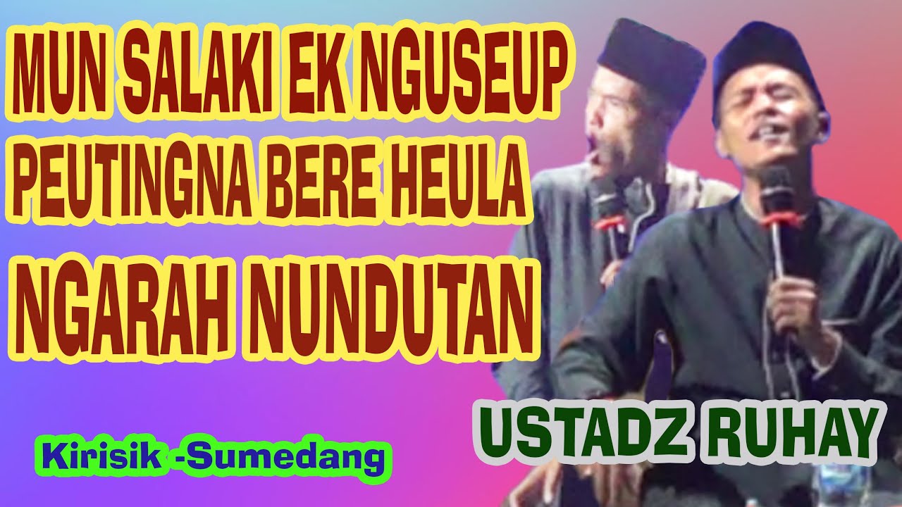 Ustad Raja CERAMAH SUNDA SI RAJA HALEUANG USTAD RUHAY JAGONA LAGU INDIA - YouTube