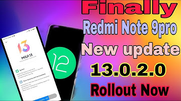 Finally Redmi Note 9pro miui 13 update l Miui 13.0.2.0 New Android 12 Update Public Rollout Now.