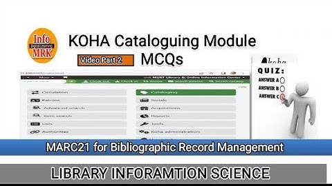 Koha Cataloging Module MCQs part 2 video #infomrk #kohamcqs #lis #koha #catalog