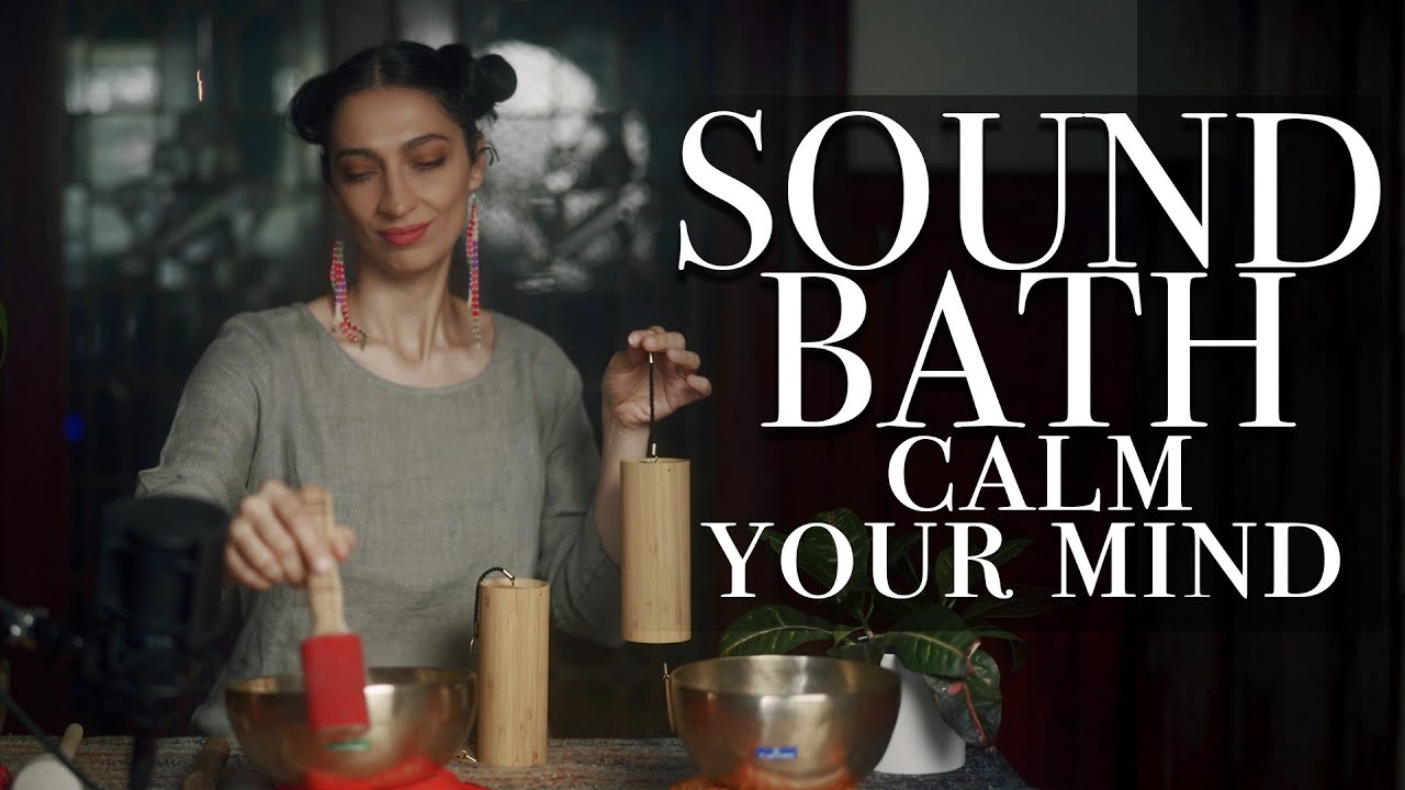 Calm Your Mind from Anxiety - Sound Bath Healing Meditation - YouTube