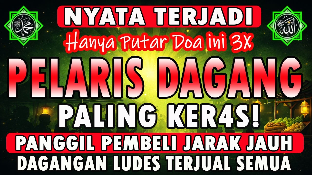 Dzikir Pelaris Jualan Paling Kuat 🤲🤲 Pembuka Rezeki & Dagangan Cepat Laku