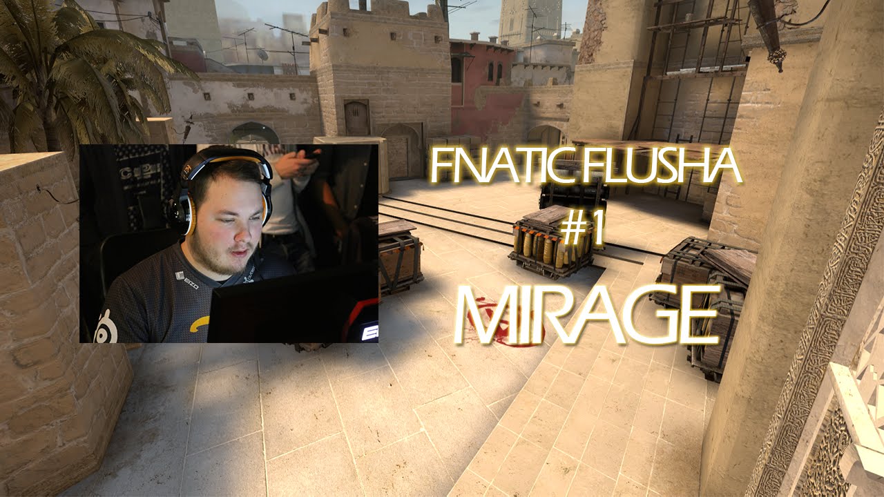 CS:GO fnatic flusha | Mirage #1 - YouTube