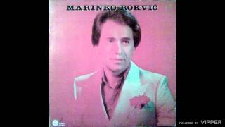 Marinko Rokvic - Ako me jos volis - (Audio 1981)