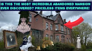 Could This The Most Incredible Abandoned Mansion Ever Discovered? Priceless Items Everywhere!!!