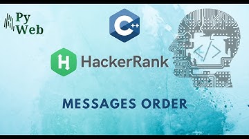 36. Messages Order | C++ | HackerRank Solutions