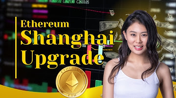 Ethereum Shanghai Upgrade Explained: ALL you need to know