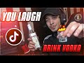 YOU LAUGH = DRINK VODKA CHALLANGE | TikTok Part 11