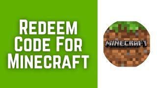 How To Redeem Code For Minecraft Java Edition 2026