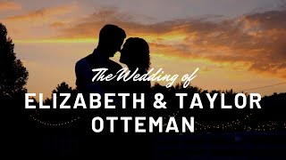 The Wedding of Elizabeth and Taylor Otteman by Zack Neitzel 180 views 1 year ago 4 minutes, 34 seconds