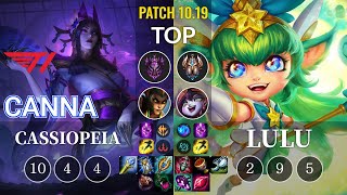 T1 Canna Cassiopeia vs Lulu Top - KR Patch 10.19