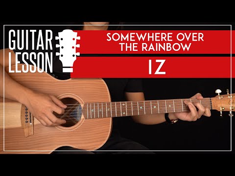 Somewhere Over The Rainbow Guitar Tutorial ?? Israel IZ Kamakawiwoʻole Guitar Lesson |Easy Chords|