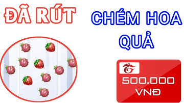 App Mới Chém Hoa Quả Kiếm Paypal, Kiếm Thẻ Cào Cực Nhanh Kiếm Tiền Online