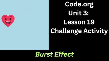 Code org Lesson 19 Challenge - Burst Effect