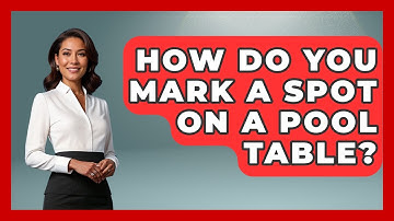 How Do You Mark A Spot On A Pool Table? - Billiards Hustlers