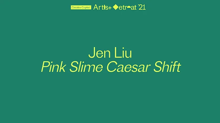 Jen Liu Presents at the 2021 Creative Capital Arti...