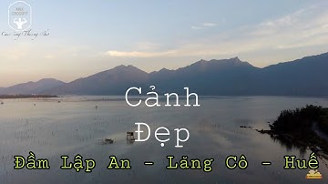 Đầm Lập An – Lăng Cô – Huế   Flycam Cuộc Sống Thường Nhật