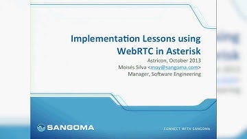 Implementation Lessons using WebRTC in Asterisk