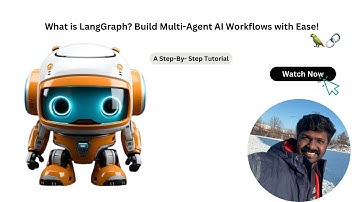 What is LangGraph? Build Multi-Agent AI Workflows with Ease!