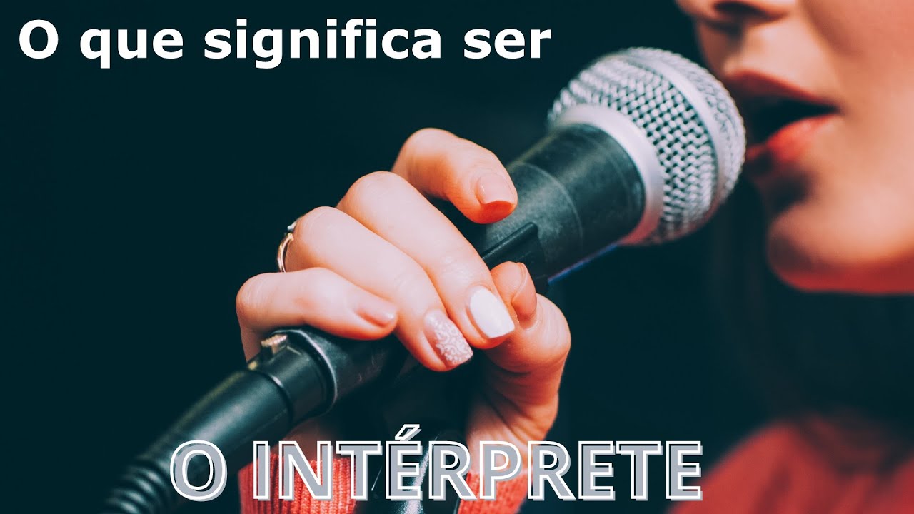 O INTÉRPRETE na CRIAÇÃO MUSICAL. Conheça a sua importãncia. - YouTube