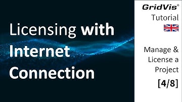 Licensing with Internet Connection | Manage & License a Project (EN) [4/8]