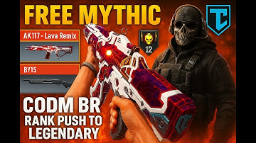 12 Kill RANK PUSH to LEGENDARY | Mythic AK117 Lava Remix + BY15 Combo | CODM BR Gameplay