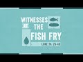 Witnesses at the fish fry  rev dr john kalz  april 7th   9 am