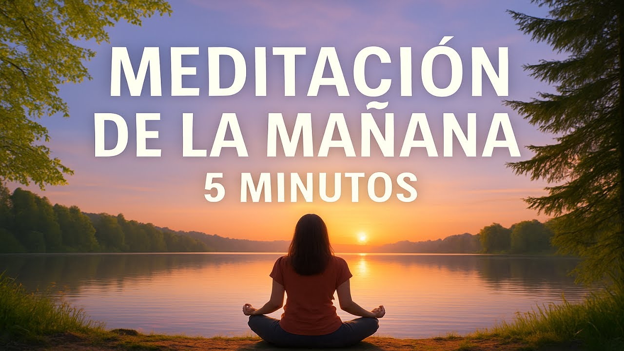 Mindfulness Meditación de la mañana 5 minutos - YouTube