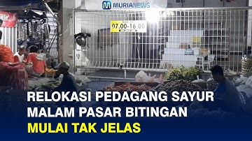 Relokasi Pedagang Sayur Malam Pasar Bitingan Mulai Tak Jelas