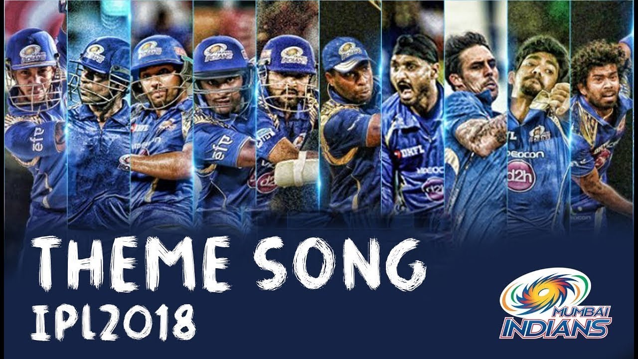 Mumbai Indians Official Theme Song ᴴᴰ | IPL 2018
