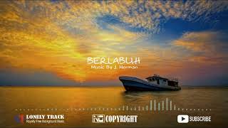 Instrumen Music Cinematic Ceria Penambah Semangat No Copyright Untuk Backsound Video - Berlabuh