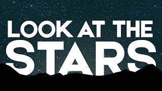 Look at the Stars | Part 2