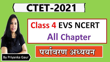 CTET 2021- EVS Class 4th NCERT - All Chapters
