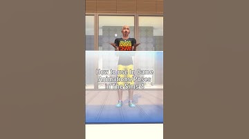 How to use In Game Animations in The Sims 4